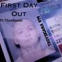 First Day Out (feat. Tgotbandz) [Explicit]