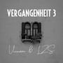 VERGANGENHEIT 3 (feat. LZS)