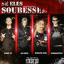 SE ELES SOUBESSEM (Explicit)