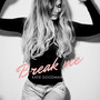 Break Me