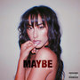 Maybe (feat. AD)