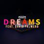 Dreams (feat. David Palmero)