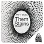 Them Stains (The Remix)