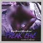 Freak Chic (Explicit)