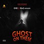 GHOST ON THEM (Explicit)