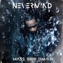 Nevermind (feat. Translee) [Explicit]