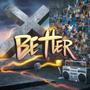 Better (feat. Big Al)