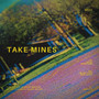 TAKE MINES (Explicit)