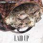 Laid Up (Explicit)