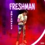 Freshman (Explicit)