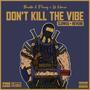 Don't Kill The Vibe (feat. Lil Homie) [Slowed + Reverb] [Explicit]