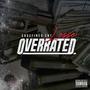 Overrated (Explicit)