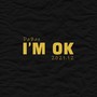 I'M OK