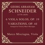 Georg Abraham Schneider: Variations, Op. 44 (Arranged for Viola by Marco Misciagna)