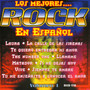 Los Mejores Rock En Espanol, Vol. 1