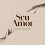 Seu Amor