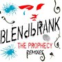 Blendbrank - The Prophecy Remixes