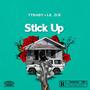 Stick Up (feat. Lil Zoe) [Explicit]