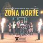 Zona Norte (feat. DILON DI , MARTIN MORALES, LOUKI, ENOC & ALƎXIS) [Explicit]