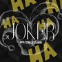 JOKER (feat. CELCIUSS) [Explicit]