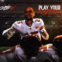 Play Your Position (Explicit)