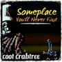 Someplace You'll Never Find