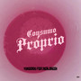 Consumo Próprio (Explicit)