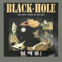 Black Hole (블랙홀)