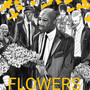 Flowers (Explicit)