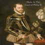 Music At The Court of Philip II