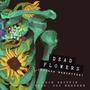 Dead Flowers (Flores Marchitas) (feat. Joy Weather)