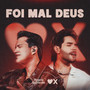 Foi Mal Deus (Ao Vivo)