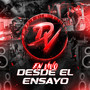 Desde El Ensayo (En Vivo) [Explicit]