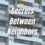 Secrets Between Neighbors (Extended Mix)