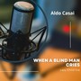 When a Blind Man Cries