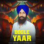 Dogle Yaar (Explicit)