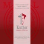 Luther - Rebell Gottes