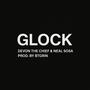 GLOCK (feat. Neal Sosa) [Explicit]