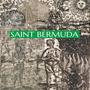 SAINT BERMUDA (Explicit)