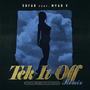 Tek It Off 2 (feat. Myah V) [Explicit]