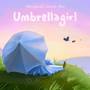 Umbrellagirl (Original Game Soundtrack)