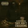 They Aint Crashing (Explicit)