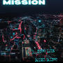 Mission (feat. NNG LOB) [Explicit]