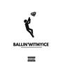 Balling Wit' My Ice (Explicit)