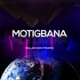 Motigbana (Explicit)