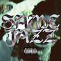 Same Jazz (Explicit)