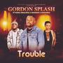 TROUBLE (feat. Badman A Wakanda & Hana Omalicha)