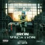 Iron Vacation (Explicit)