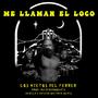 Me llaman el loco (Explicit)