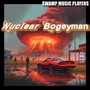 Nuclear Bogeyman